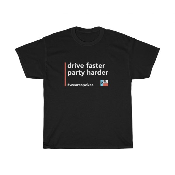 Driver Faster Party Harder Short Sleeve Tee - Classic Fit